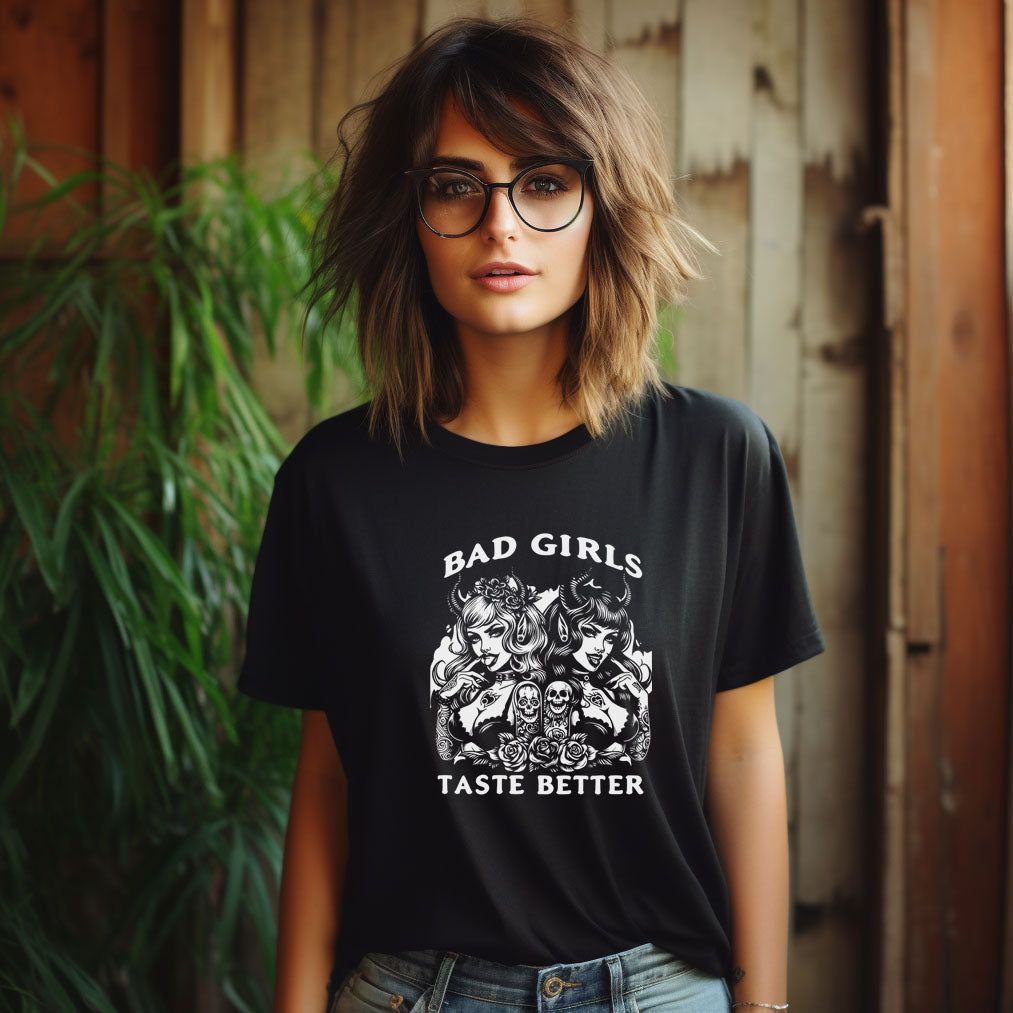 Bad Girls Taste Better