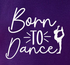 Born To Dance