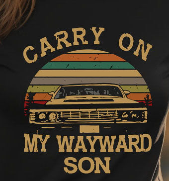 Carry On My Wayward Son