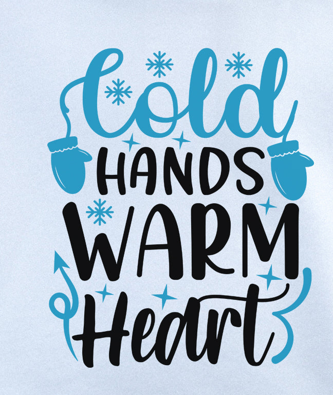 Cold Hands Warm Heart