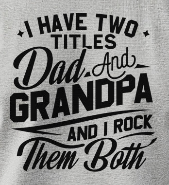 Dad And Grandpa