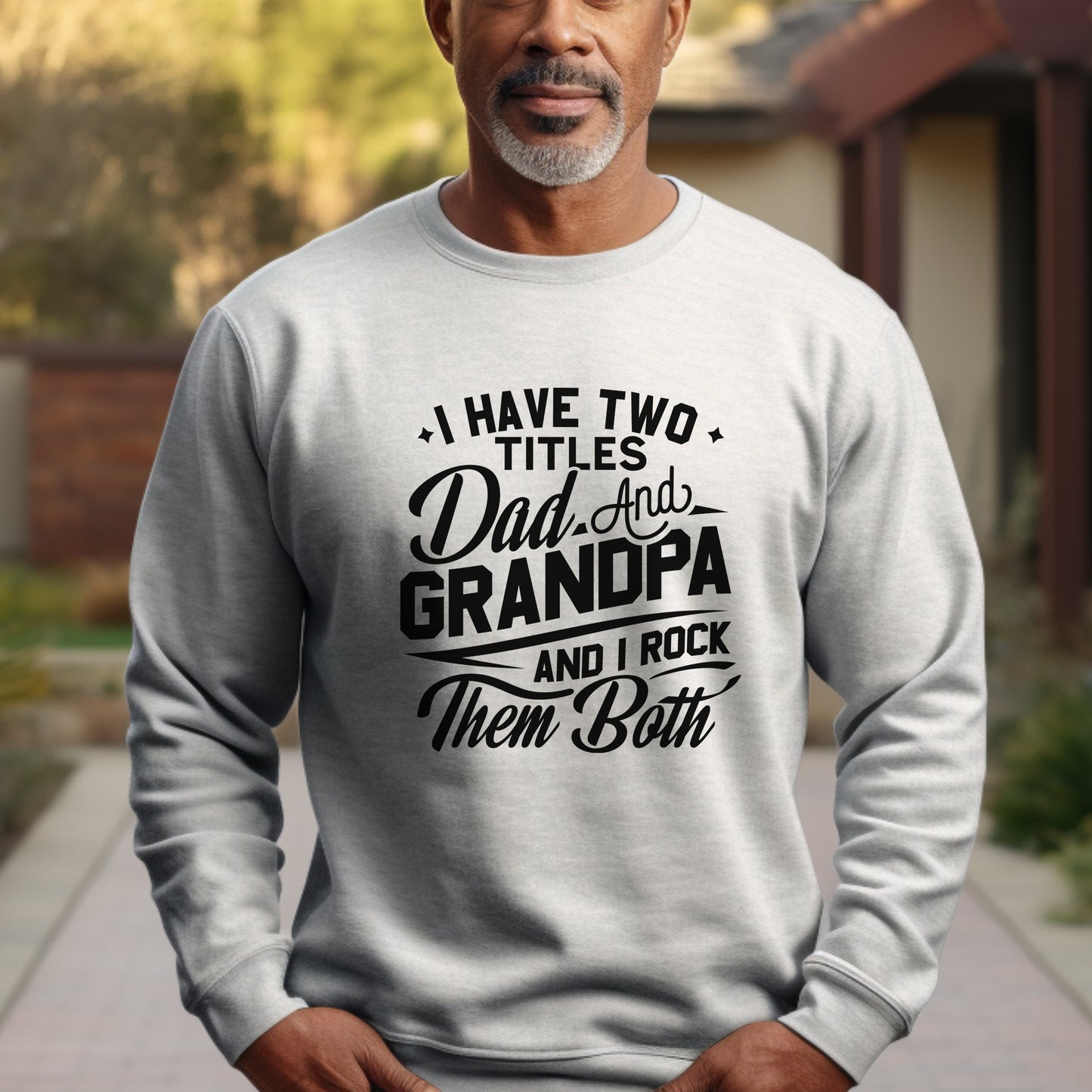 Dad And Grandpa