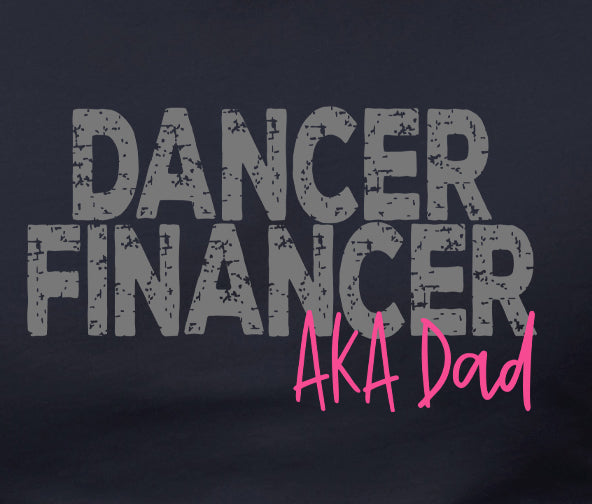 Dancer Financer aka Dad