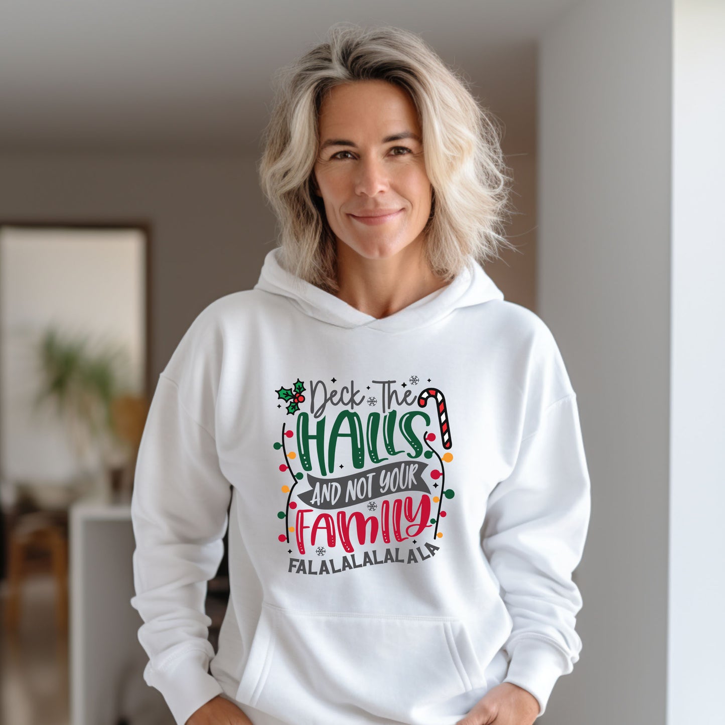 Deck The Halls And Not Your Family
