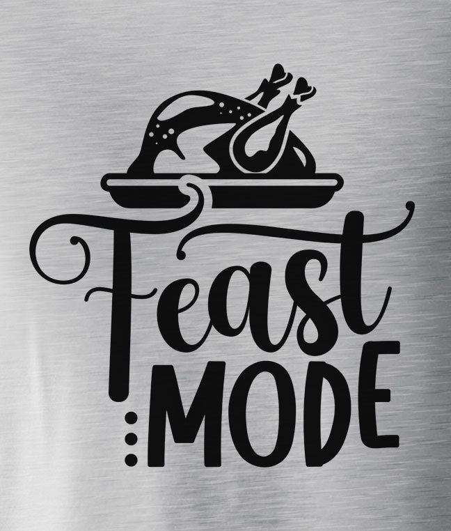 Feast Mode