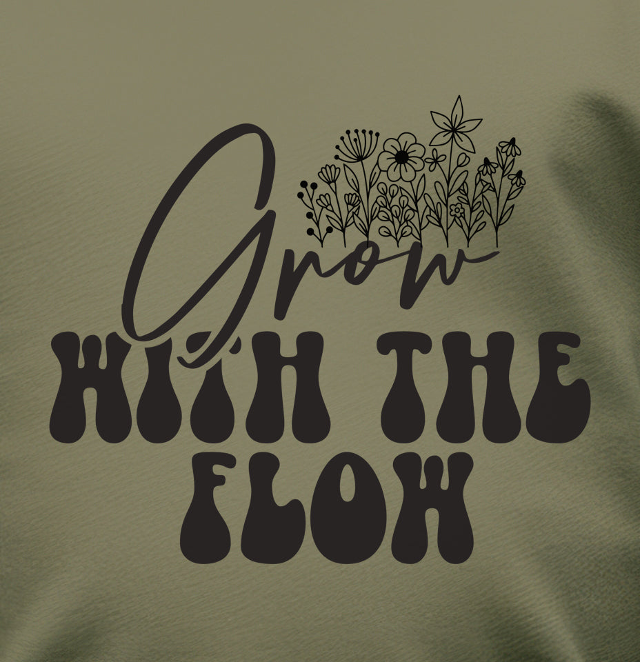 Grow With The Flow