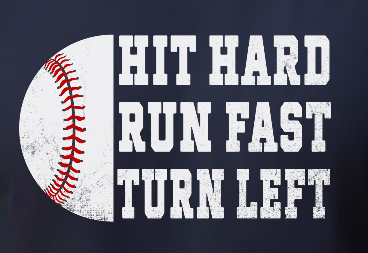 Hit Hard Run Fast Turn Left