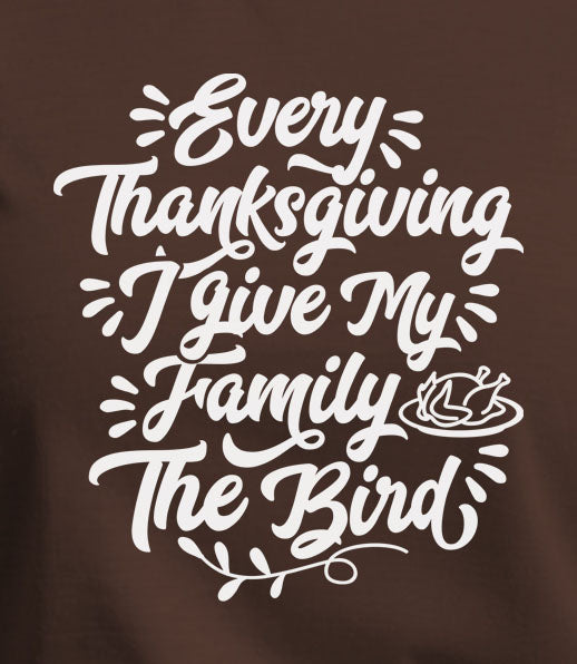 I Give My Family The Bird