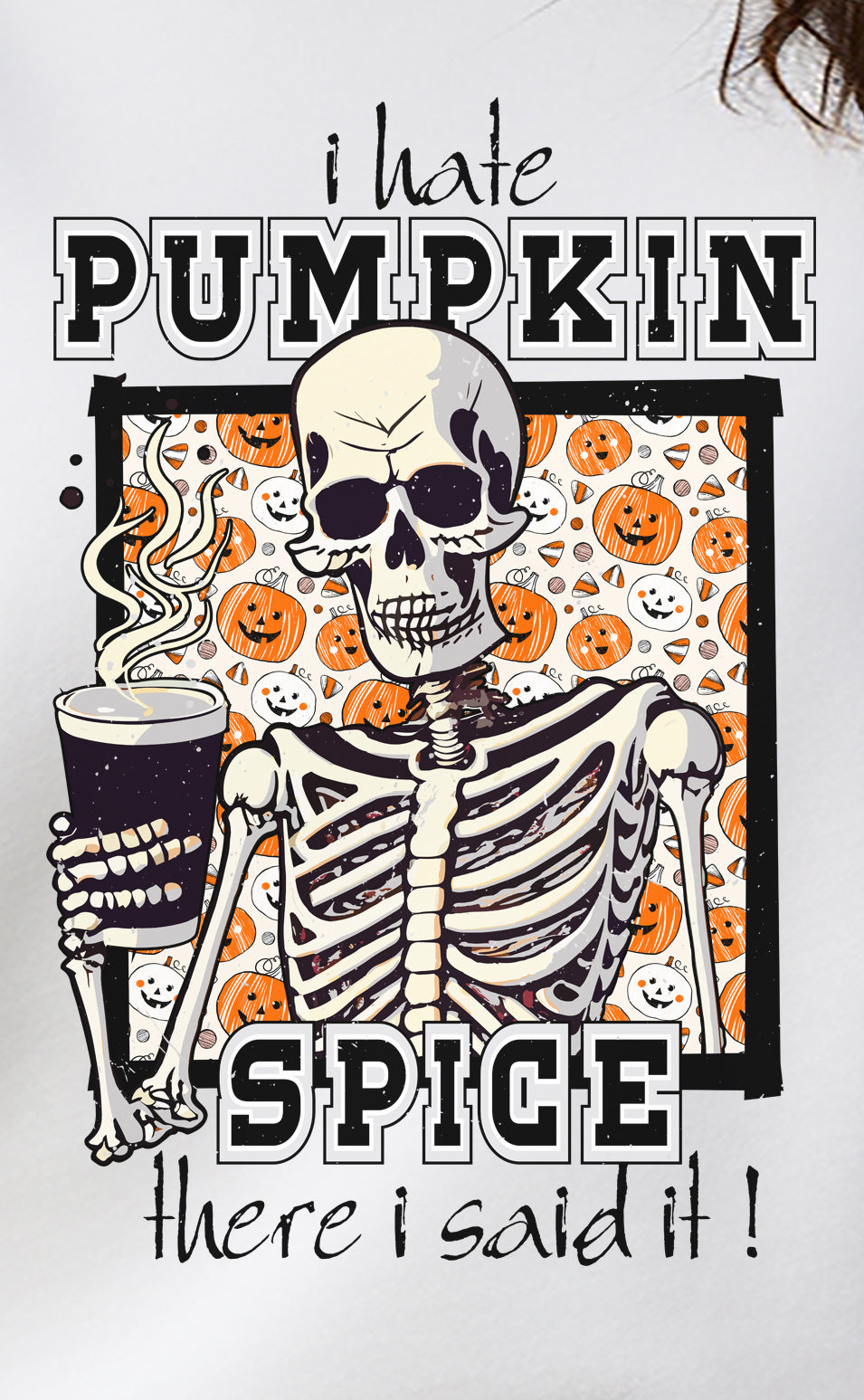 I Hate Pumpkin Spice