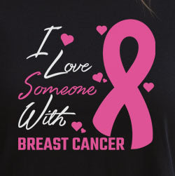 I Love Someone With Breast Cancer