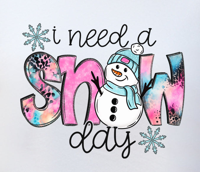 I Need A Snow Day