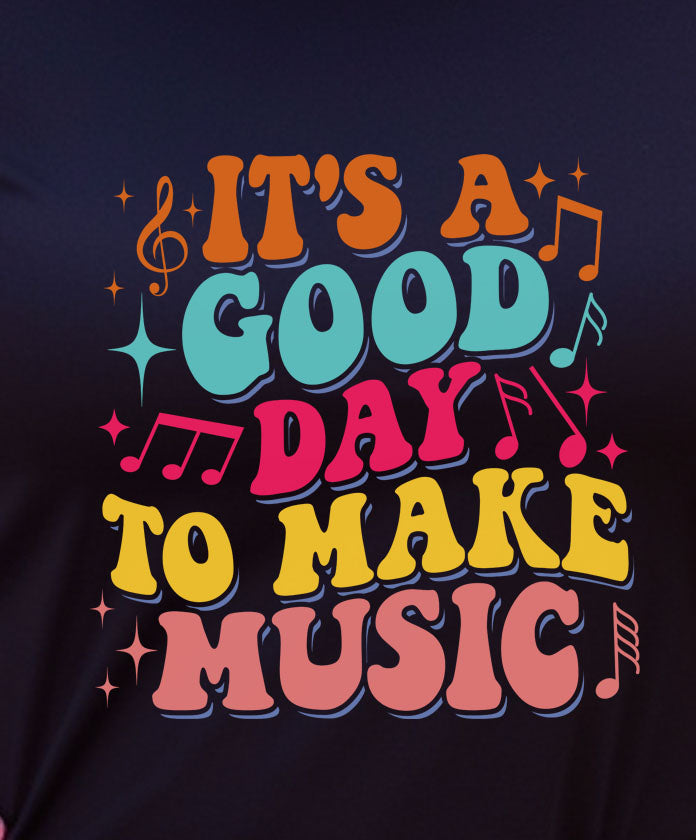 It's A Good Day To Make Music