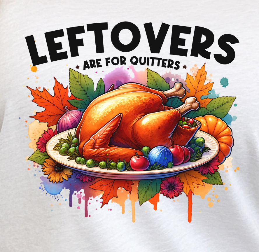 Leftovers Are For Quitters