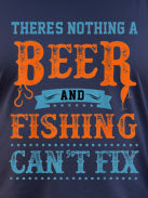 Nothing Beer And Fishing Can't Fix