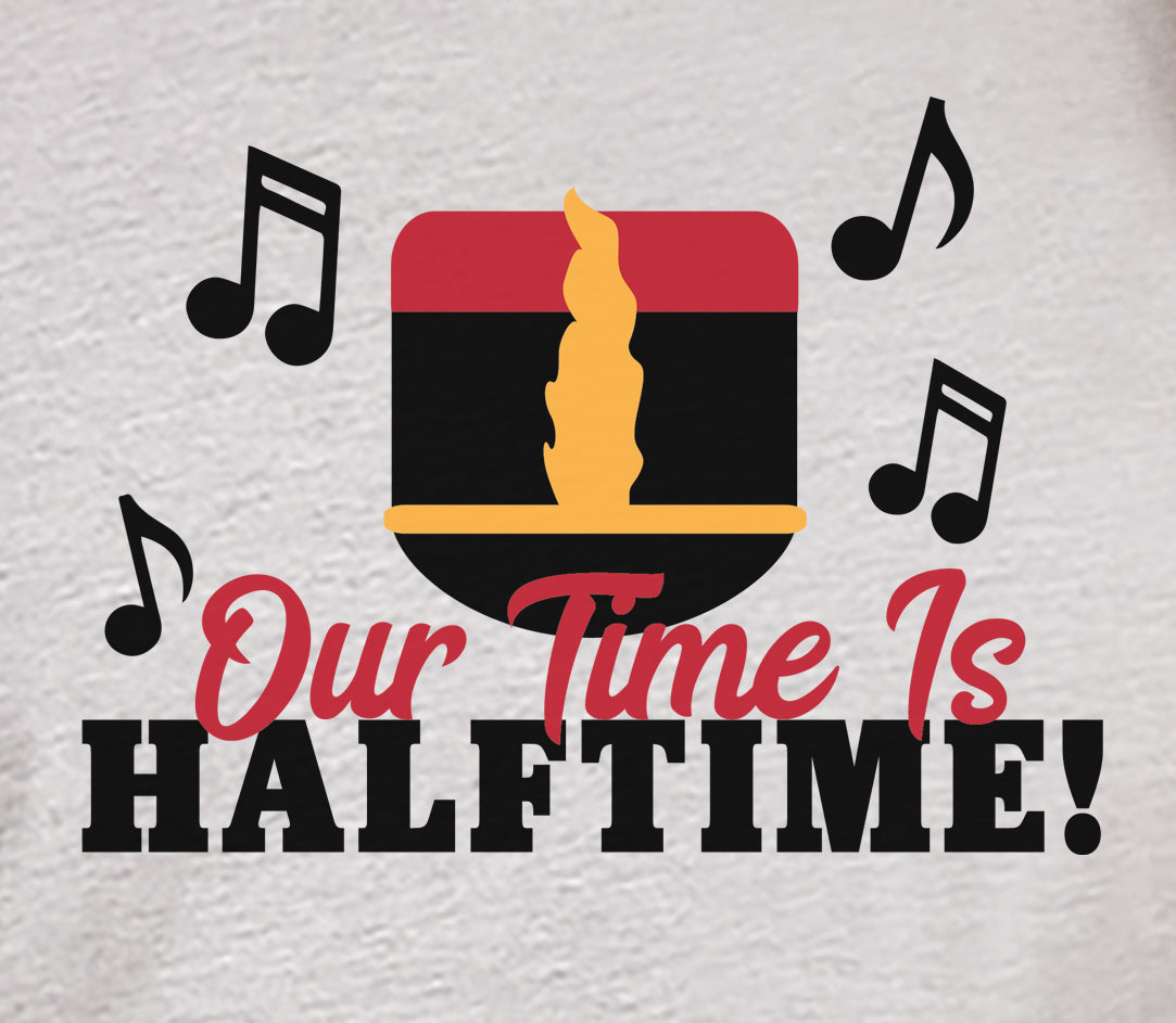 Our Time Is Half Time