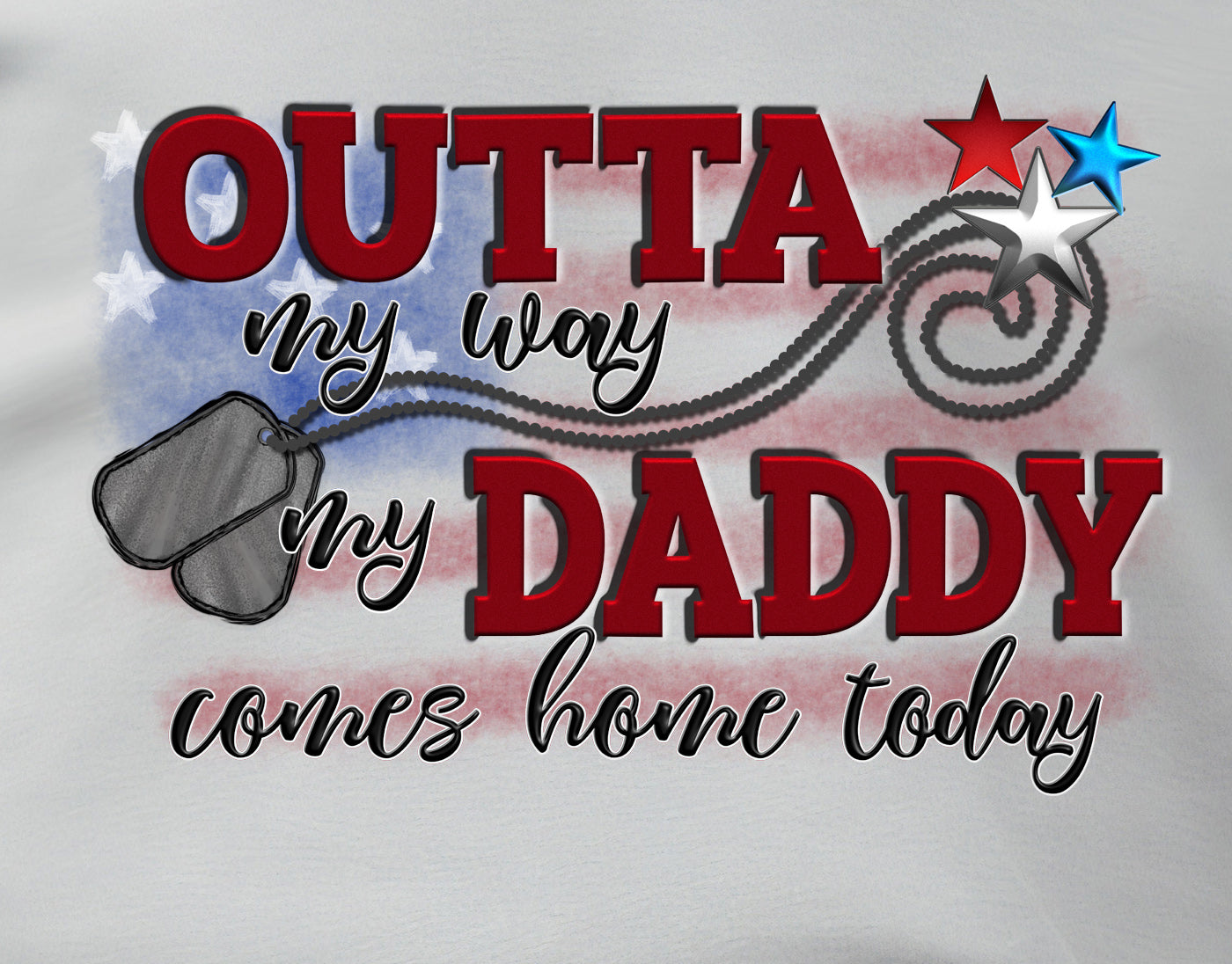 Outta My Way My Daddy Comes Home Today (Kids)