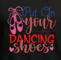 Put On Your Dancing Shoes