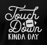 Touchdown Kinda Day