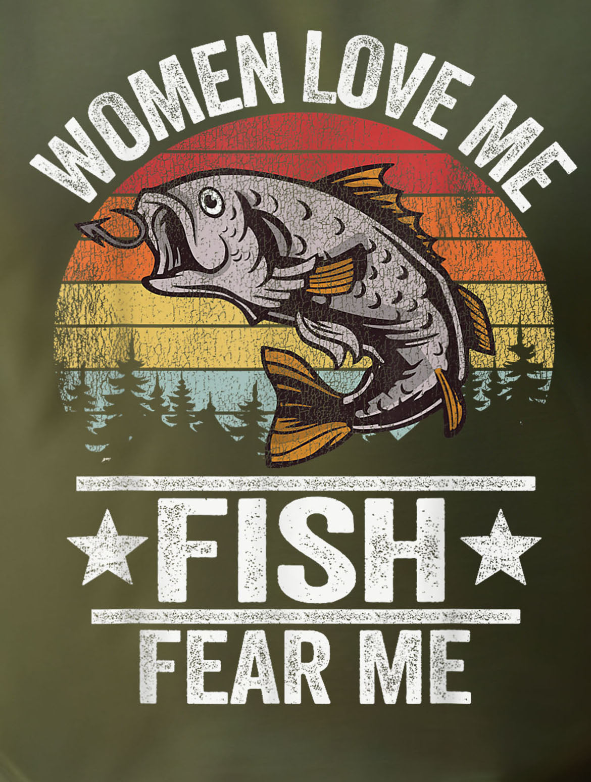Women Love Me Fish Fear Me