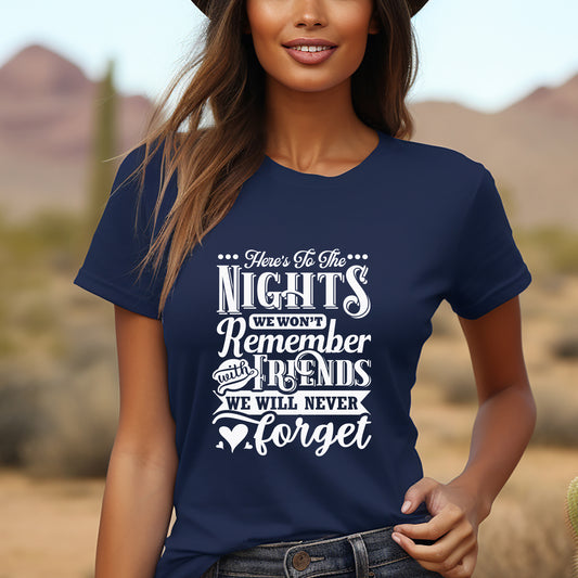 Here's To The Nights We Won't Remember