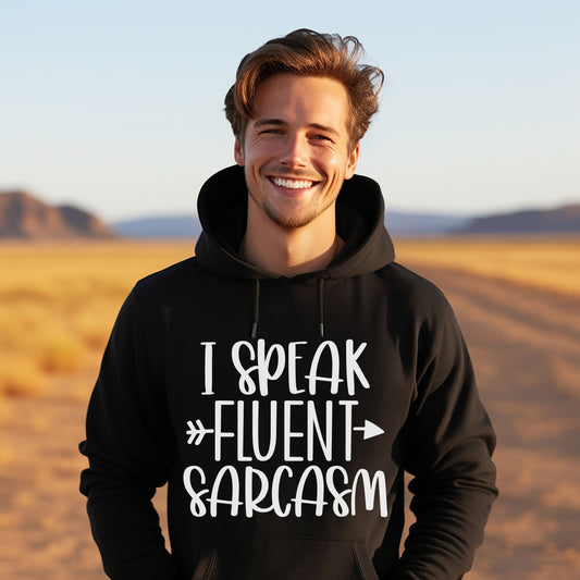 I Speak Fluent Sarcasm