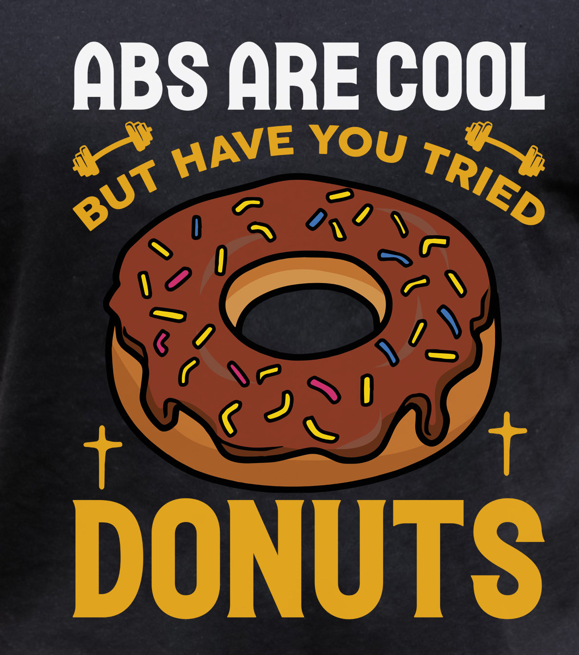 Abs Are Cool, But Have You Tried Donuts