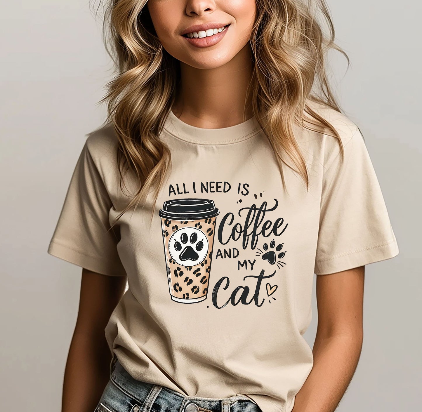 All I Need Is Coffee And My Cat