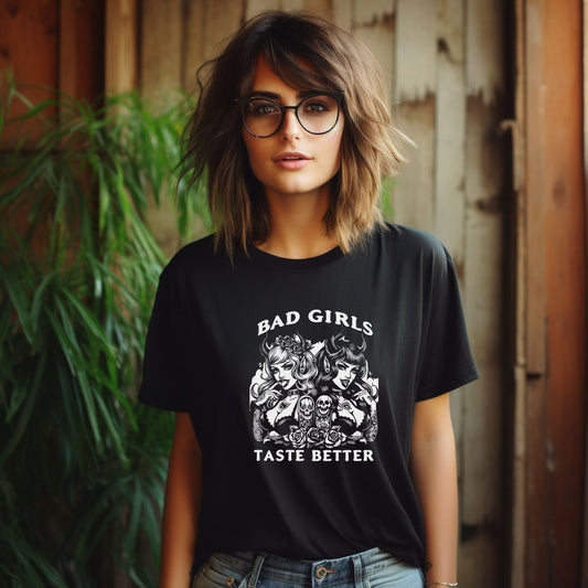Bad Girls Taste Better