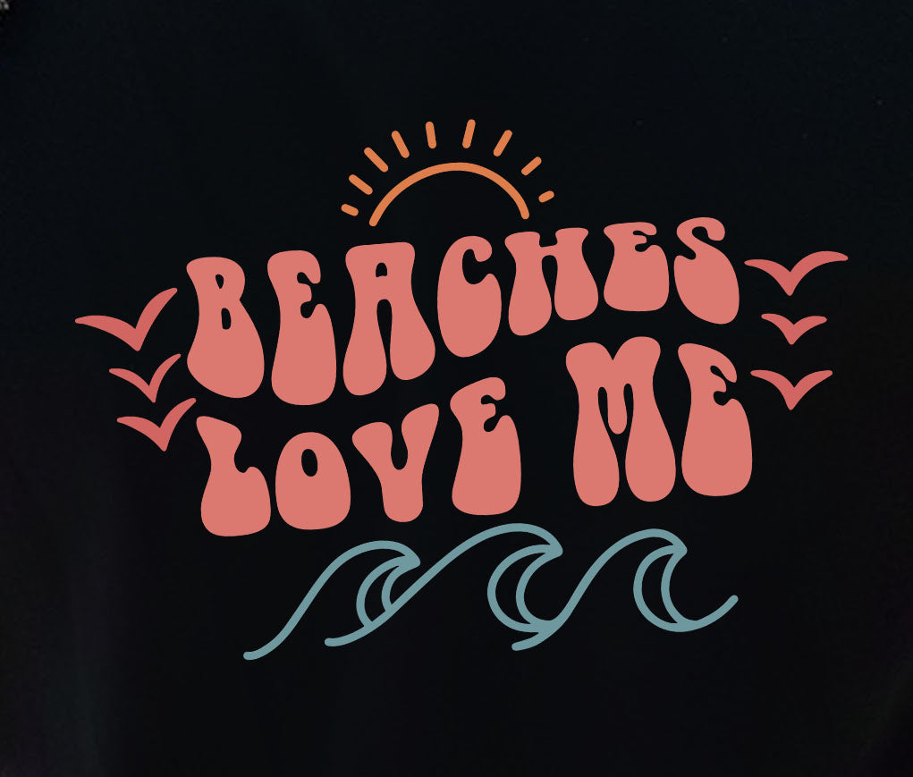 Beaches Love Me