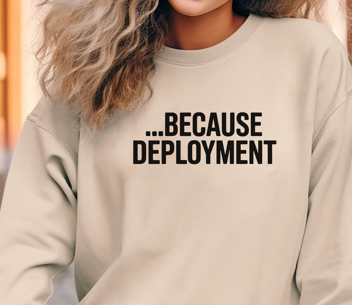 Because Deployment