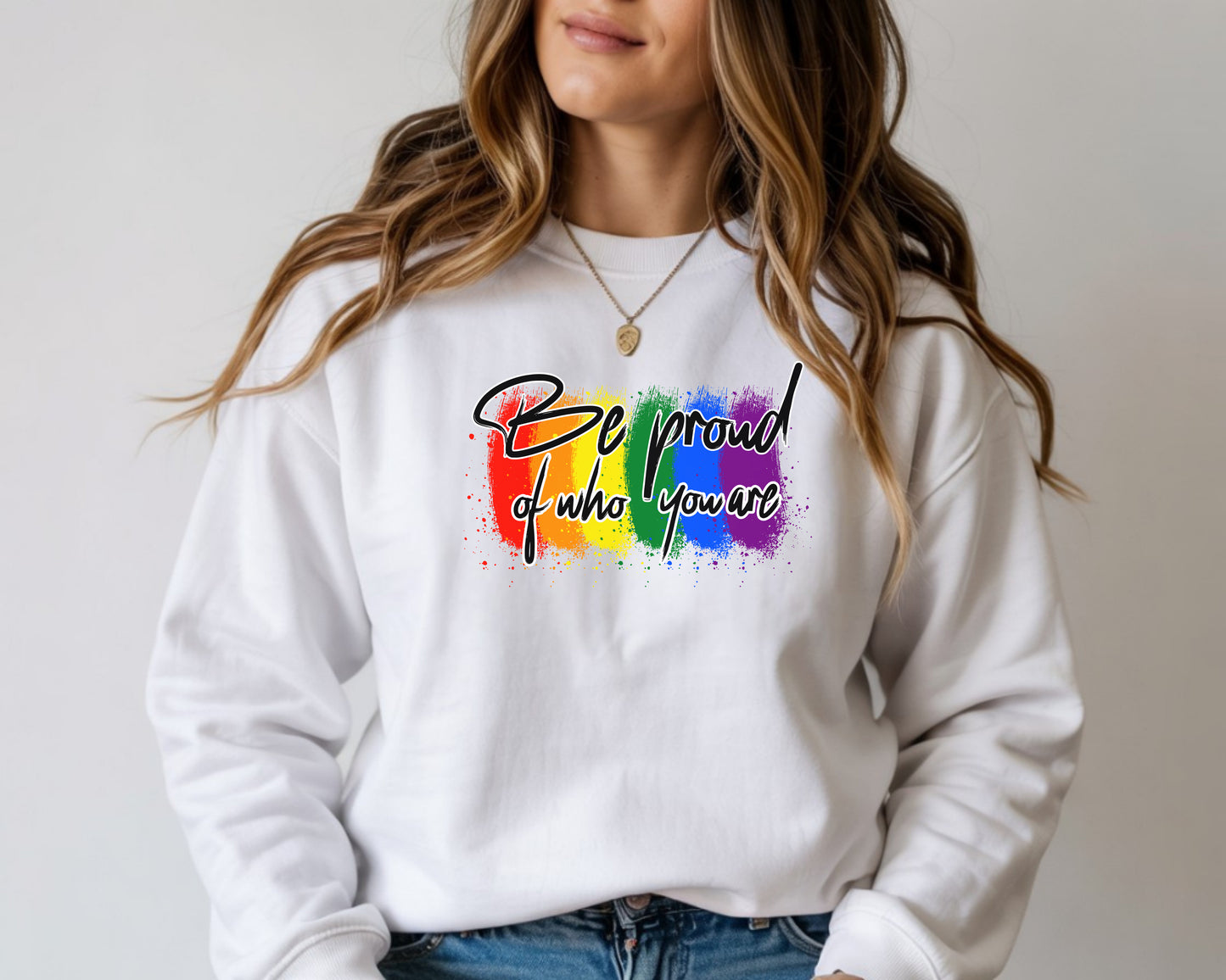Be Proud Of Who You Are