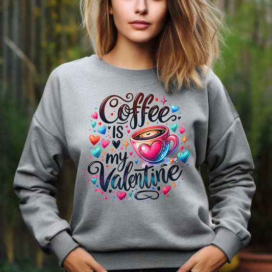 Coffee Is My Valentine