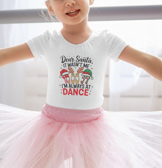 Dear Santa, It Wasn't Me. It Was At Dance