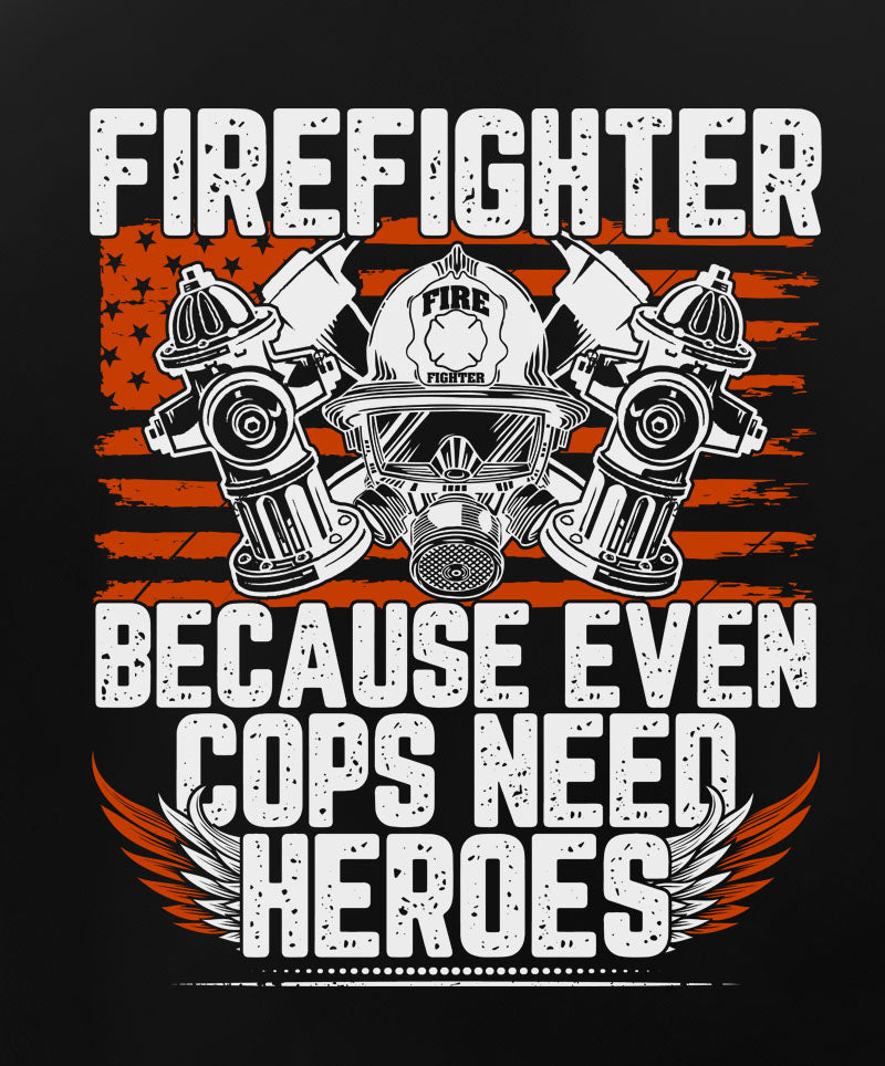 Even Cops Need Heros