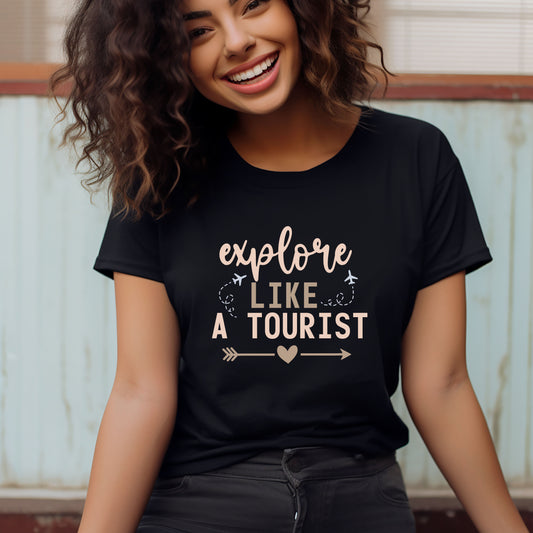 Explore Like A Tourist