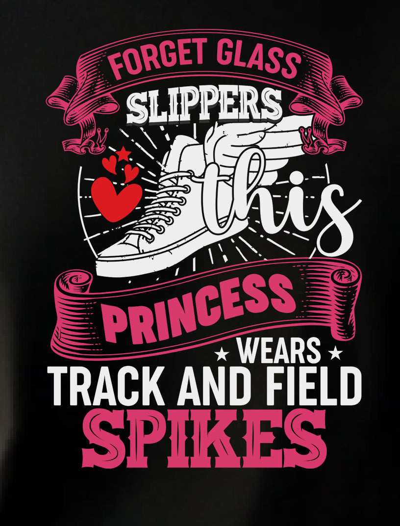 Forget Glass Slippers