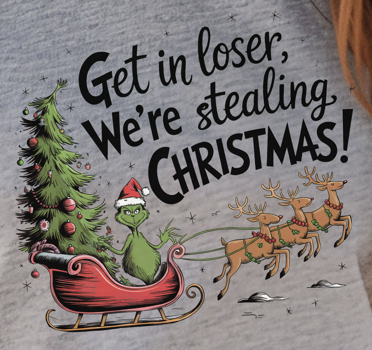 Get in Losers We're Stealing Christmas