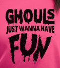 Ghouls Just Wanna Have Fun