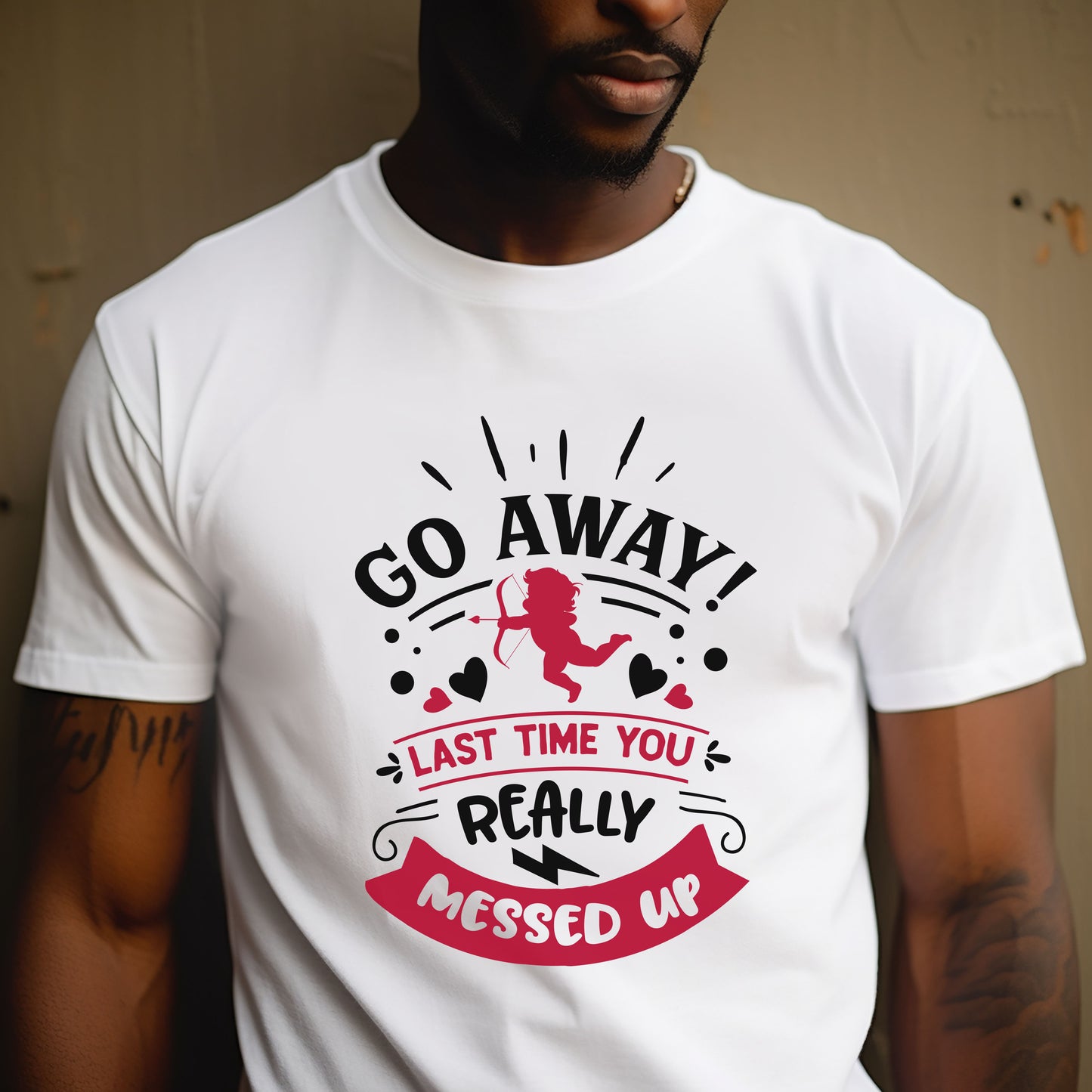 Go Away Last Time You Really Messed Up