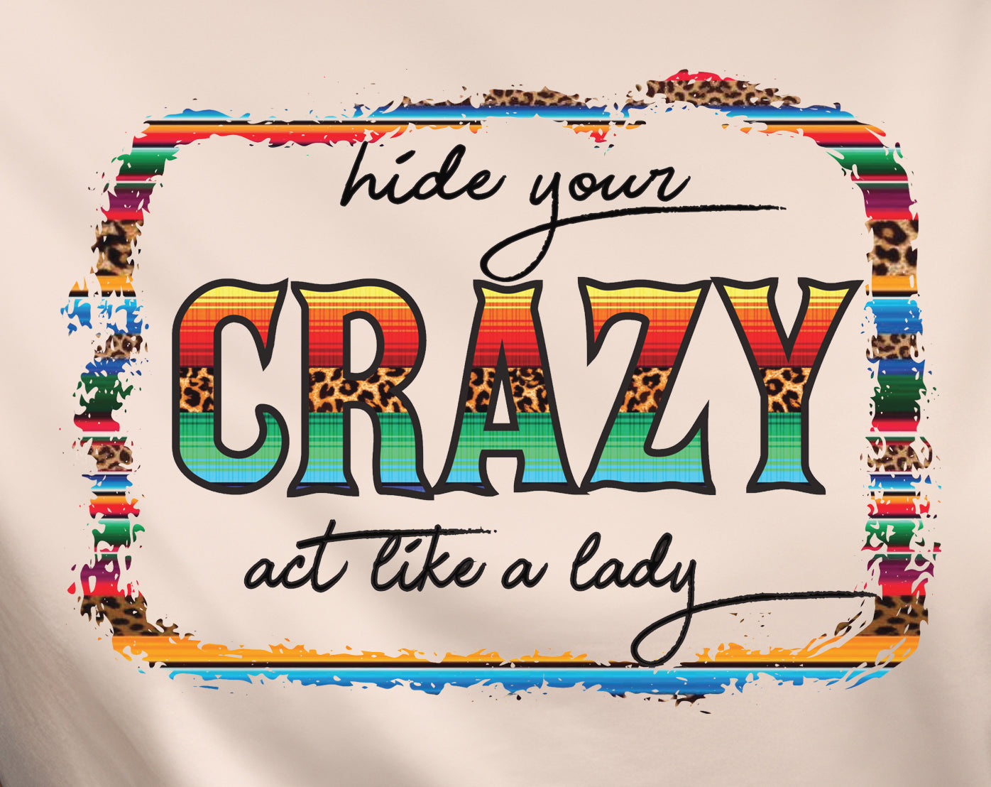 Hide Your Crazy