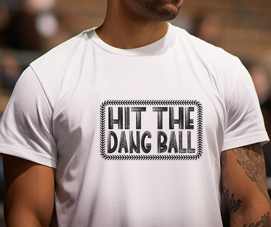 Hit The Dang Ball