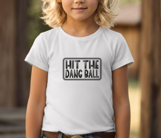 Hit The Dang Ball