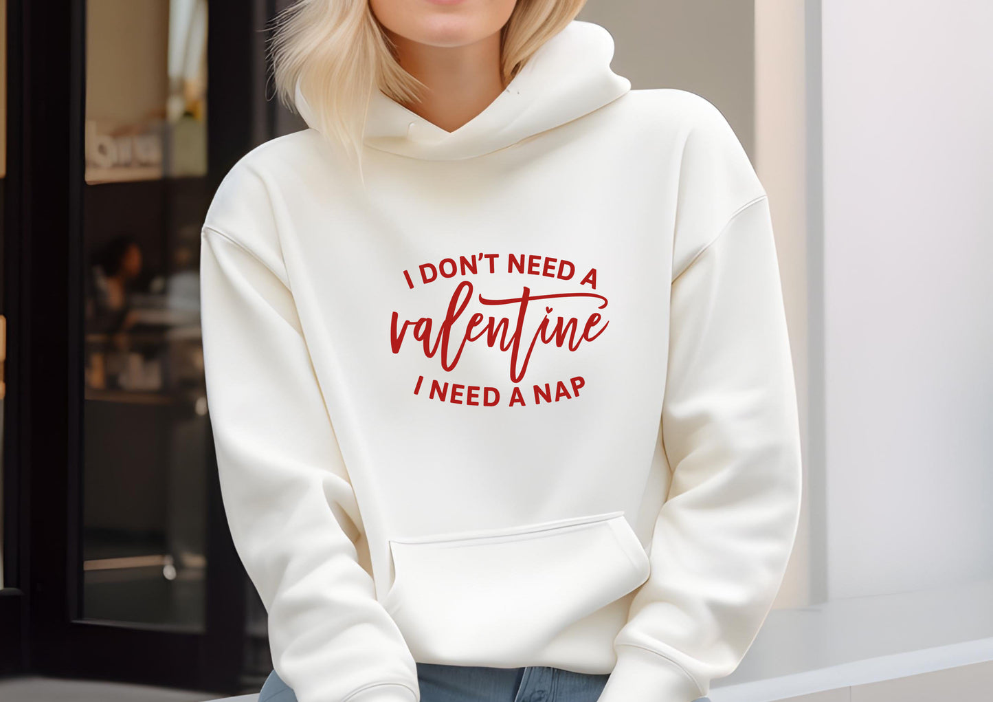 I Don't Need A Valentine. I Need A Nap.