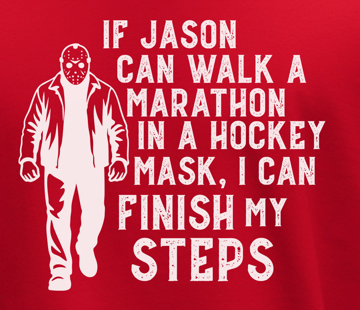If Jason Can Walk A Marathon In A Hockey Mask, I Can Finish My Steps