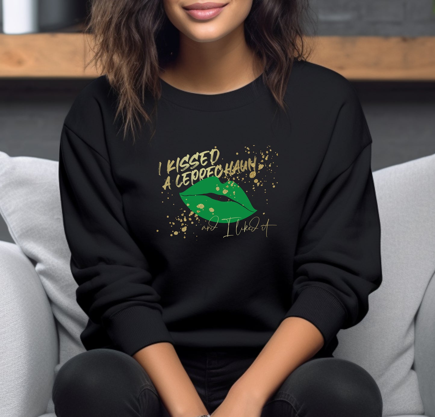 I Kissed A Leprechaun And I Like It