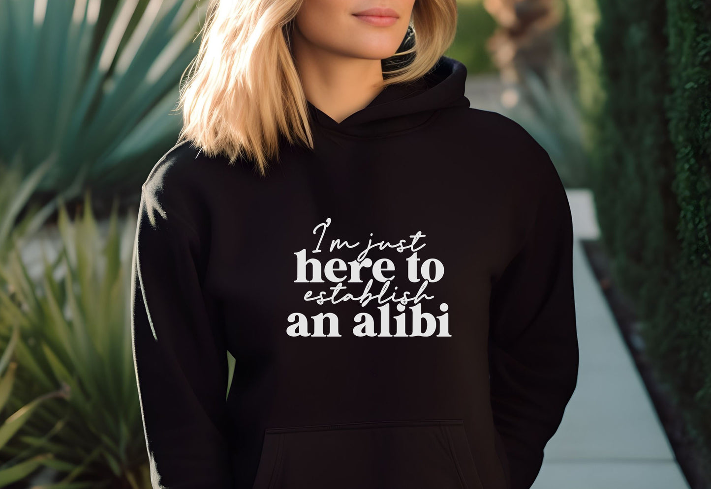 I'm Just Here To Establish An Alibi