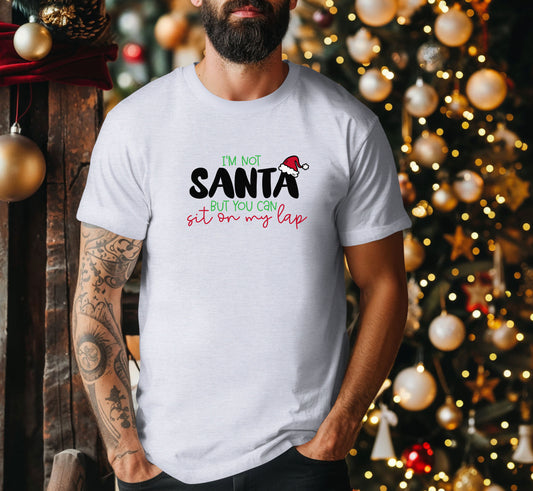 I'm Not Santa But You Can Sit On My Lap