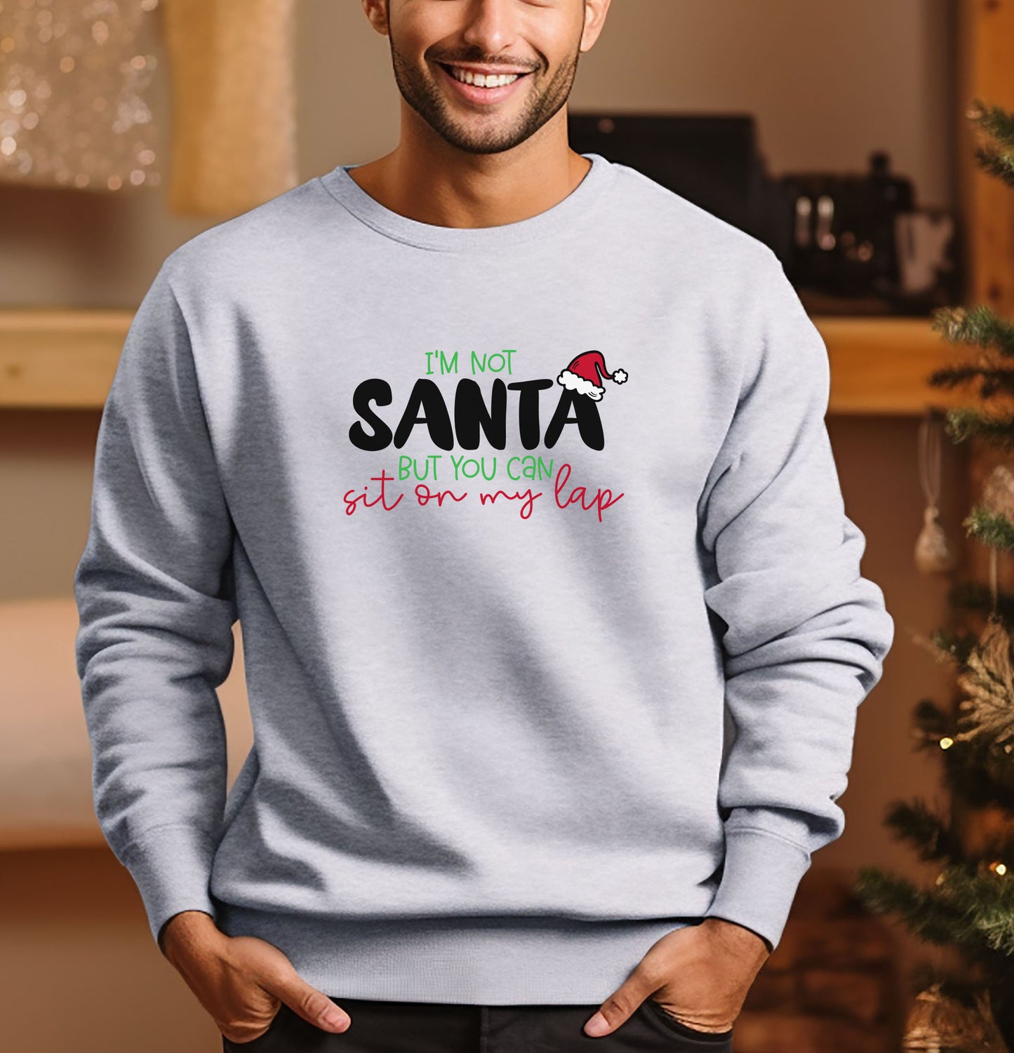I'm Not Santa But You Can Sit On My Lap