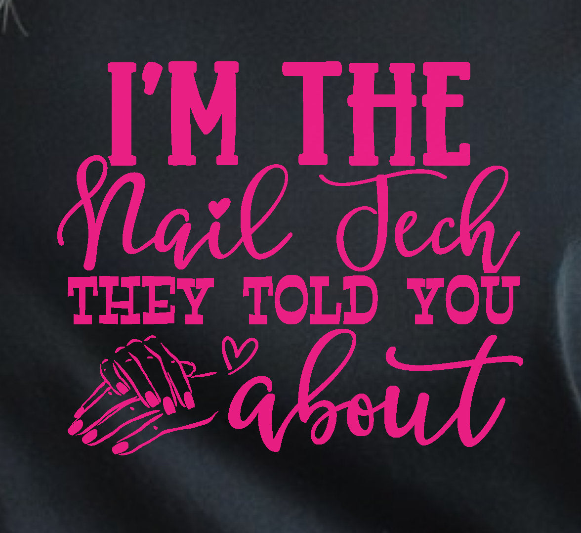 I'm The Nail tech They Told You About