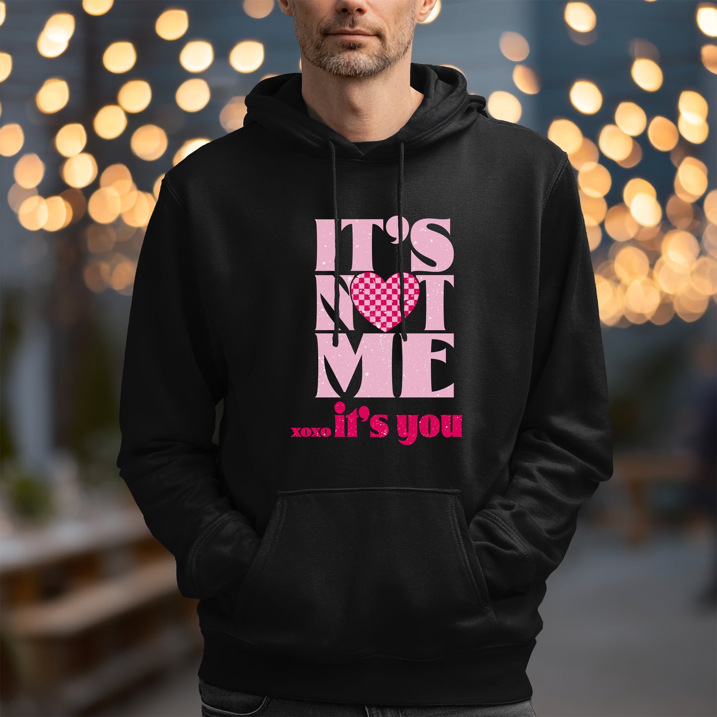 It's Not Me It's You